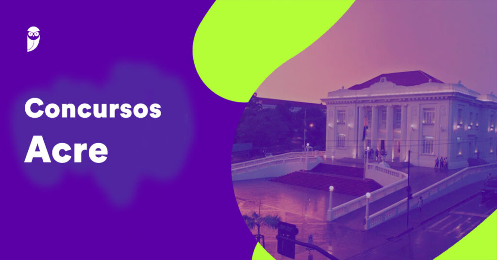 Concursos no Acre: Oportunidades Previstas até 2026