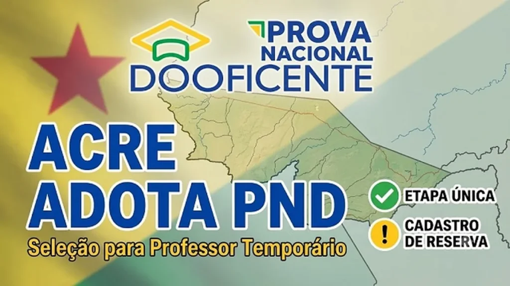 Acre Inova na Seleção de Professores Temporários com PND como Única Etapa