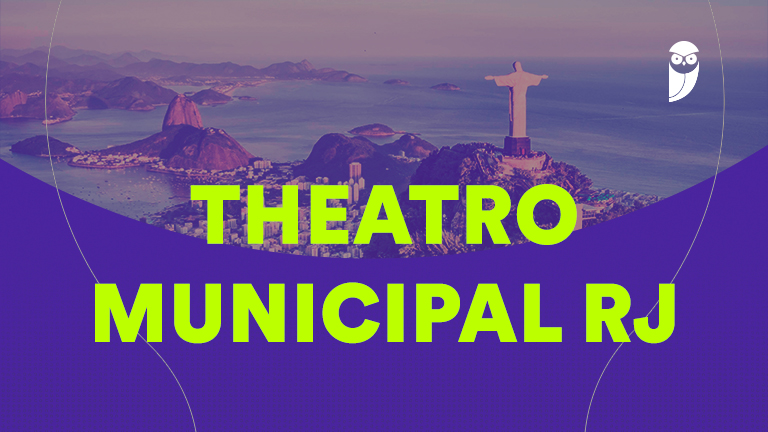 Concurso Theatro Municipal RJ: Início da Escolha da Banca para 2026