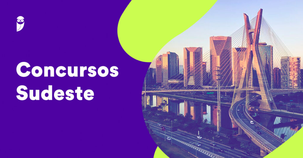 Concursos na Região Sudeste: Editais e Oportunidades nos Próximos Meses