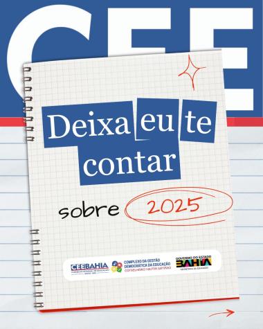 CEE-BA Alcança Avanços na Educação em 2025 com Normas e Diálogo CEE-BA Alcança Avanços na Educação em 2025 com Normas e Diálogo
