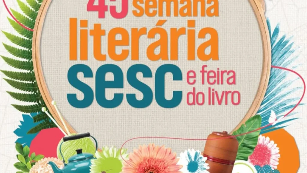 45ª Semana Literária do Sesc em Cascavel reúne cultura e leitura em quatro dias 45ª Semana Literária do Sesc em Cascavel reúne cultura e leitura em quatro dias
