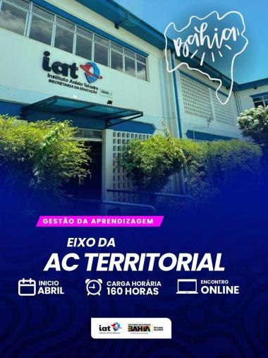 Formação Continuada AC Territorial: Educadores de Todas as Disciplinas em Foco Formação Continuada AC Territorial: Educadores de Todas as Disciplinas em Foco