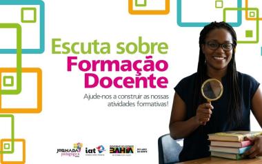 IAT Escuta Educadores para Melhorar Formação Docente na Bahia IAT Escuta Educadores para Melhorar Formação Docente na Bahia