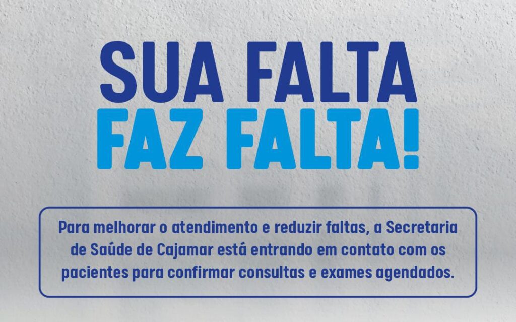 Confirme Suas Consultas: Ação da Saúde de Cajamar Para Reduzir Faltas e Melhorar Atendimento