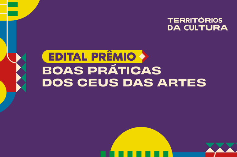 Resultado Preliminar do Prêmio Boas Práticas do Céu das Artes é Divulgado pelo Ministério da Cultura Resultado Preliminar do Prêmio Boas Práticas do Céu das Artes é Divulgado pelo Ministério da Cultura