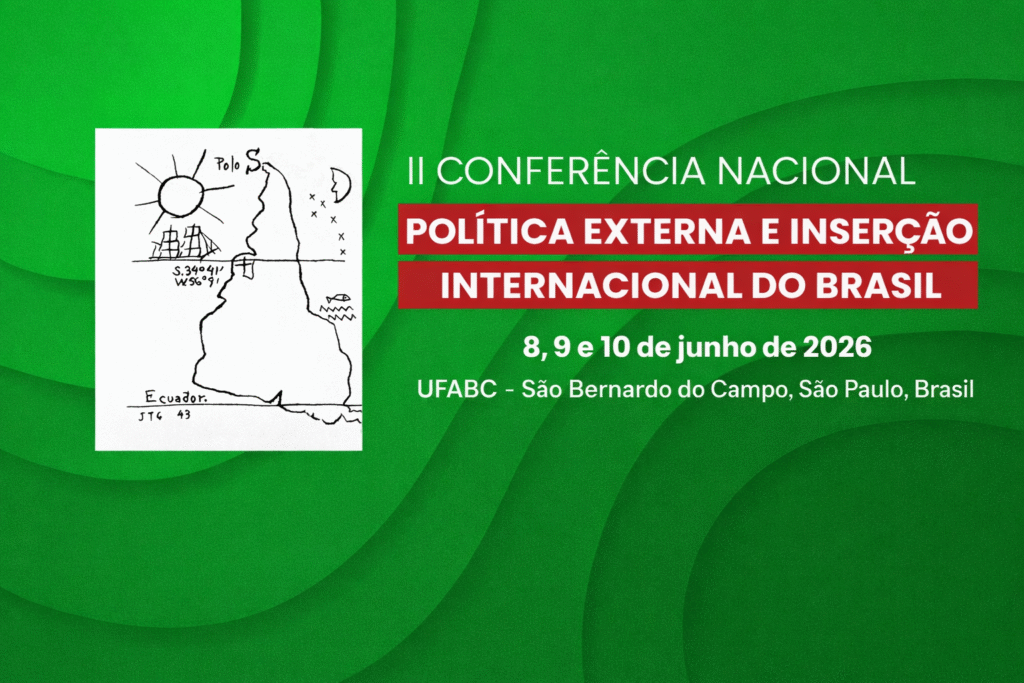 II Conferência Nacional de Política Externa: Oportunidades para o Brasil em Tempos de Mudança
