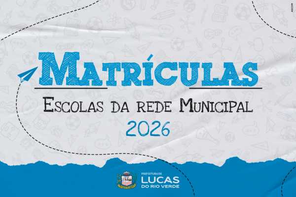 Matrículas Escolares em Lucas do Rio Verde: Novos Prazos e Documentação Necessária Matrículas Escolares em Lucas do Rio Verde: Novos Prazos e Documentação Necessária
