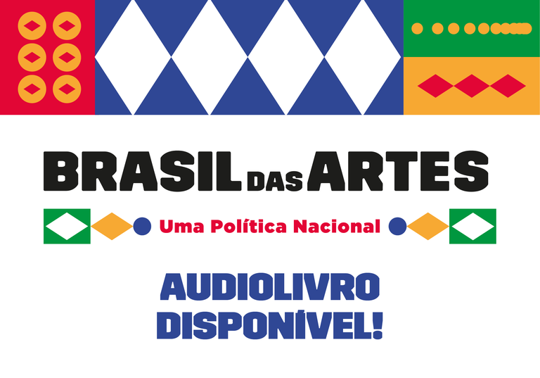 Funarte Lança Audiobook do Texto ‘Brasil das Artes: Uma Política Nacional’ Funarte Lança Audiobook do Texto 'Brasil das Artes: Uma Política Nacional'