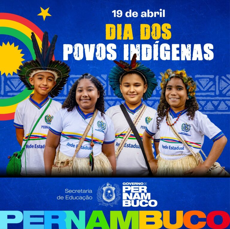 Abril Indígena: Fortalecimento da Educação Escolar Indígena em Pernambuco Abril Indígena: Fortalecimento da Educação Escolar Indígena em Pernambuco