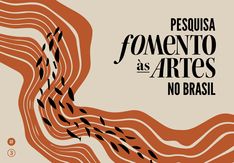 Fomento às Artes no Brasil: Novos Insights na Pesquisa da Funarte e OBEC Fomento às Artes no Brasil: Novos Insights na Pesquisa da Funarte e OBEC