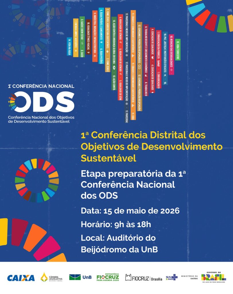 Conferência Distrital dos ODS: Mobilização pela Sustentabilidade no DF Conferência Distrital dos ODS: Mobilização pela Sustentabilidade no DF