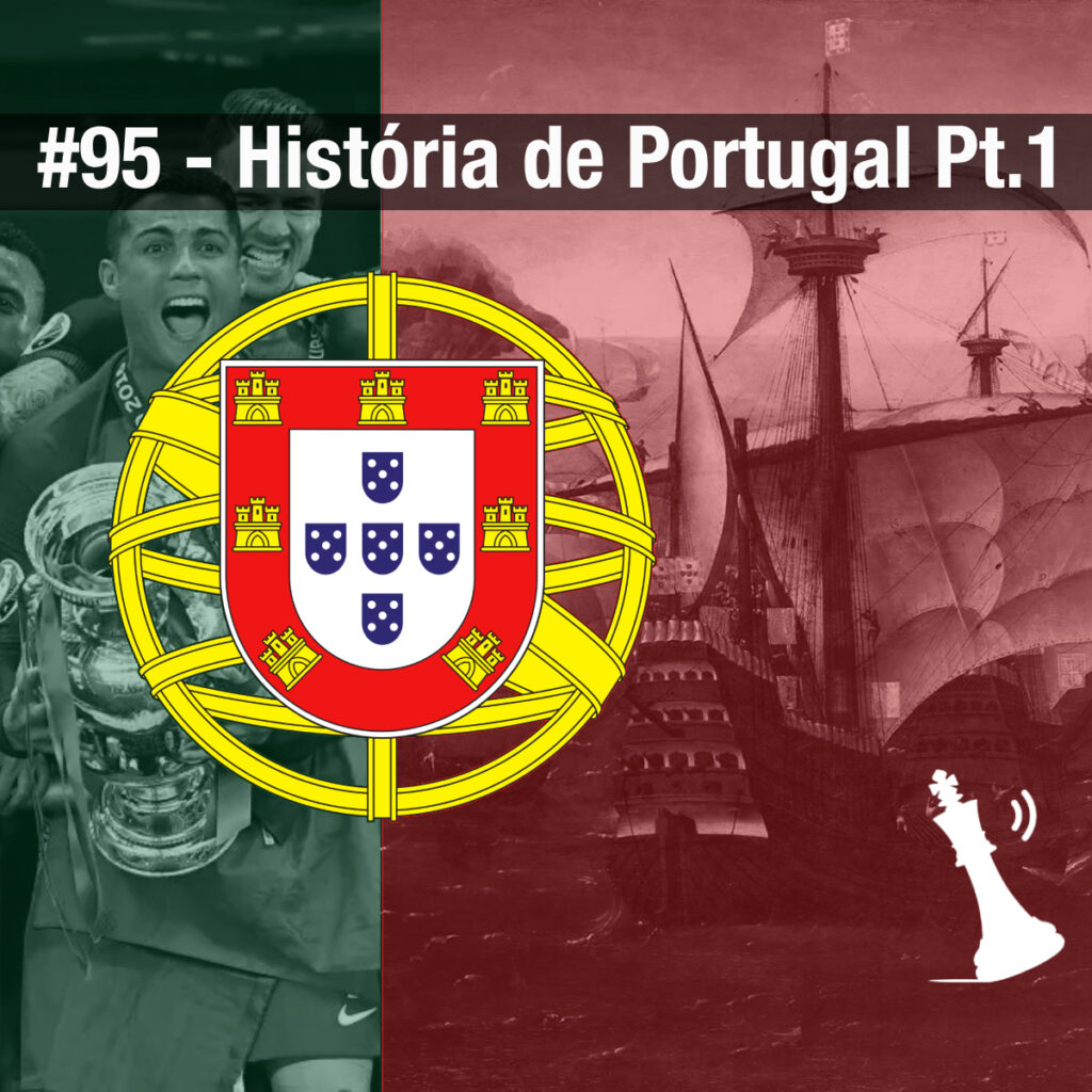A História de Portugal: Da Antiguidade à União Ibérica | Fronteiras Invisíveis do Futebol