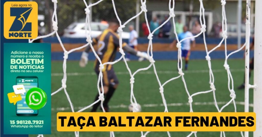 Taça Baltazar Fernandes 2026 Começa Neste Domingo em Sorocaba