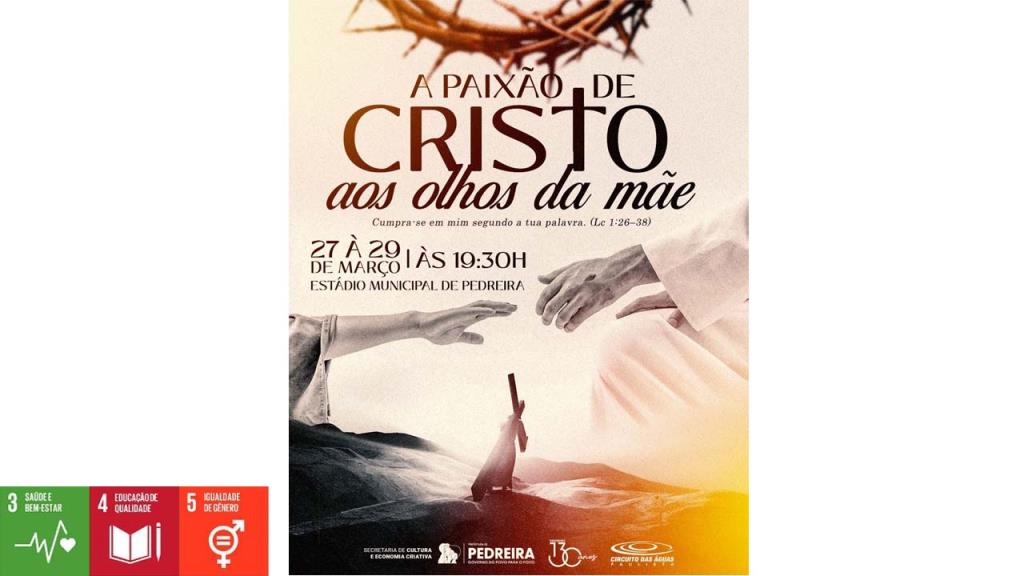 Pedreira Acolhe o Espetáculo ‘A Paixão de Cristo: Aos Olhos da Mãe’ com Emoção e Tradição Pedreira Acolhe o Espetáculo 'A Paixão de Cristo: Aos Olhos da Mãe' com Emoção e Tradição