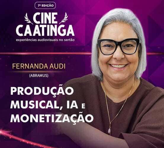 Festival Cine Caatinga: Inteligência Artificial e Direitos Autorais na Música em Debate Festival Cine Caatinga: Inteligência Artificial e Direitos Autorais na Música em Debate